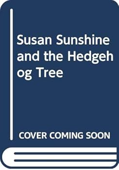 Hardcover Susan Sunshine and the Hedgehog Tree Book