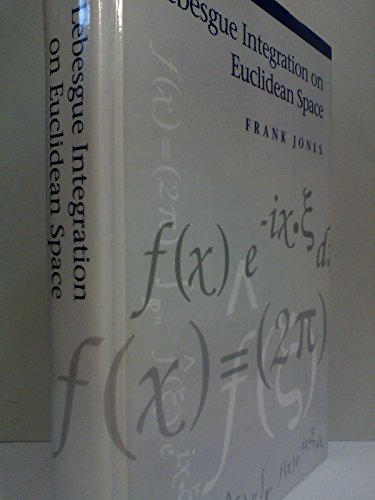 Lebesgue Integration on Euclidean Space 0867202033 Book Cover
