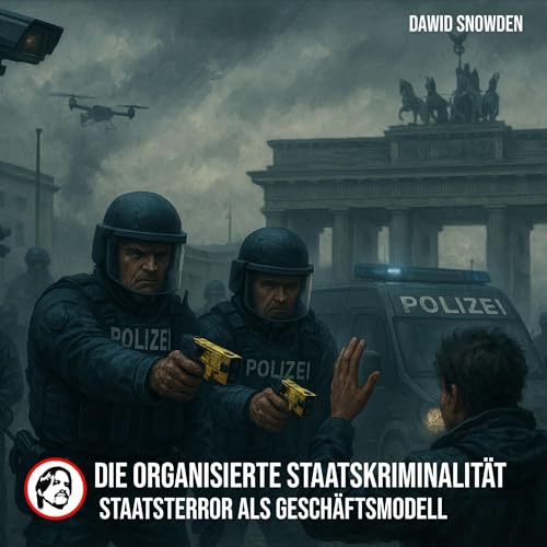 Die organisierte Staatskriminalität Audiolibro Por Dawid Snowden arte de portada