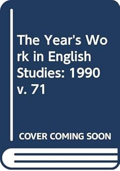 Hardcover The Year's Work in English Studies: 1990 (The Year's Work in English Studies) Book