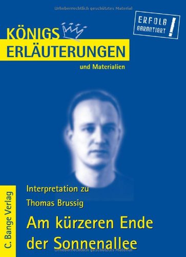 Thomas Brussig Am Kürzeren Ende Der Sonnenallee Amazon.com: Am kürzeren Ende der Sonnenallee (Königs Erläuterungen und