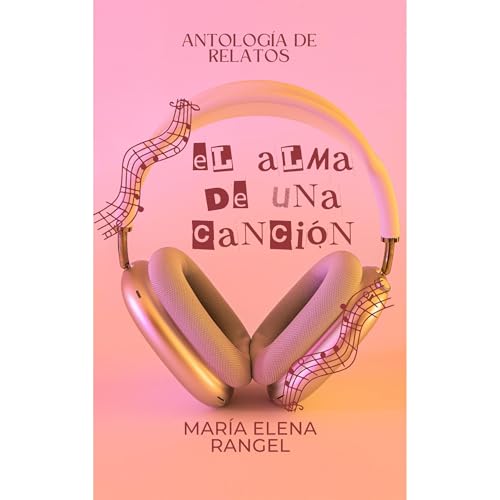 El Alma de una Canción Audiolibro Por María Elena Rangel arte de portada