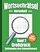 Wortsuchrätsel Großdruck: Gehirndoping ohne Nebenwirkungen: 100 knifflige Buchstabenrätsel für Kinder, Erwachsene und Senioren, erhöht spielerisch den Wortschatz (Band 2)