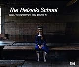  The Helsinki School: New Photography by Taik 3: Young Photography by Taik