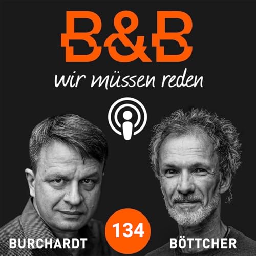 Page de couverture de B&B #134 Burchardt & Böttcher: Vorsicht! Transatlantikfette auf der Überholspur!