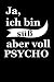 Produktbild JA, ICH BIN SÜß ABER VOLL PSYCHO: NOTIZBUCH lustiges Notebook Fun Journal 6x9 lined