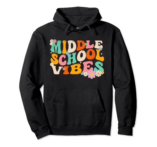 Middle School Vibes First Day of School Funny Back to School Pullover Hoodie