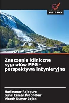 Paperback Znaczenie kliniczne sygnalów PPG - perspektywa inżynieryjna [Polish] Book