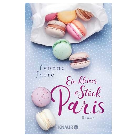 Ein kleines Stück Paris: Roman