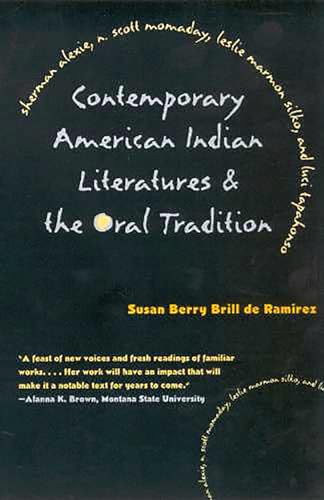 Contemporary American Indian Literatures and the Oral Tradition