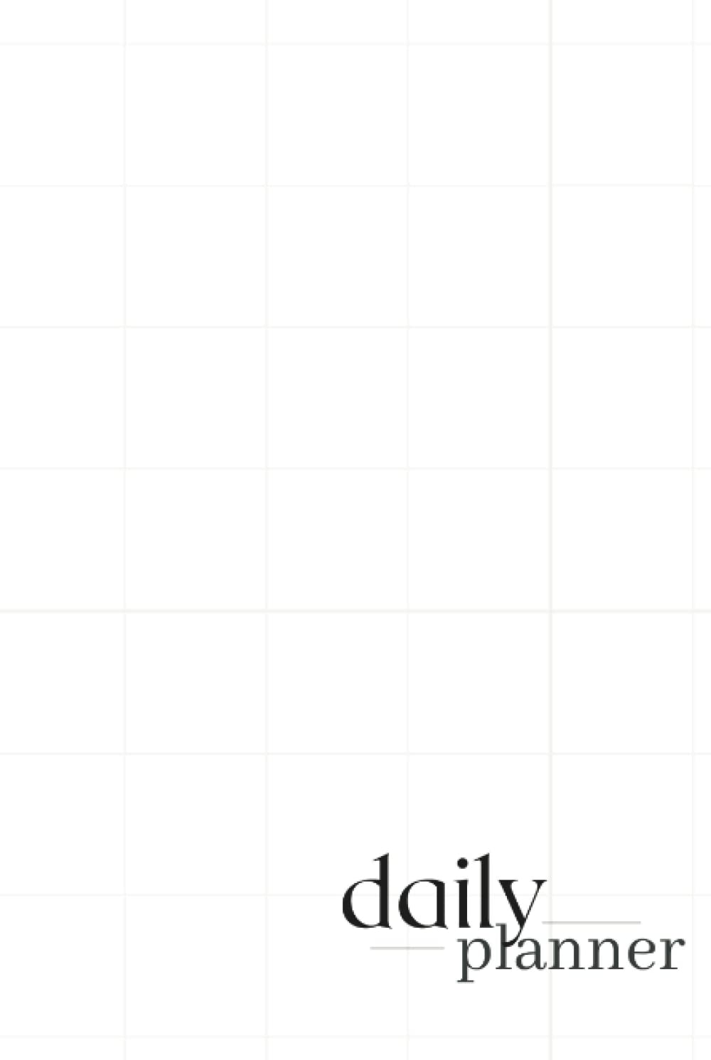 HARDCOVER Daily Planner: Undated Planner, Daily To Do List, Productivity Notebook: Hourly Schedule, 195 Pages, Minimal and Modern 6 Month planner