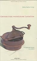 Grossmutters Westfälische Landküche[114 Traditionelle Rezepte Neu Entdeckt] 3865282334 Book Cover