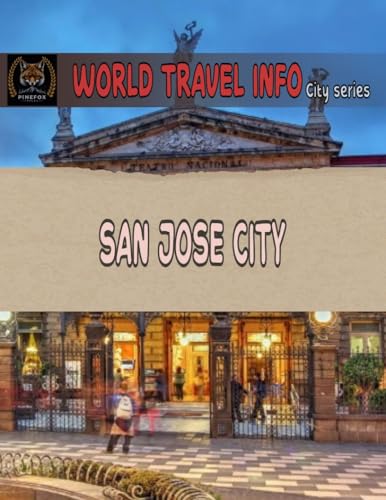 World Travel Info - SAN JOSE CITY