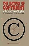 The Nature of Copyright: A Law of Users' Rights