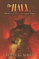 The Hall : Book 1 of the Muraglen Saga 171994301X Book Cover