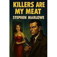 Killers Are My Meat