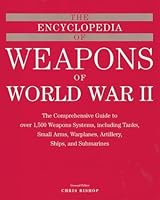 The Complete Encyclopedia of Weapons of World War II 1894102223 Book Cover