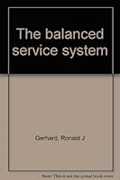 The balanced service system B0006XTLOC Book Cover