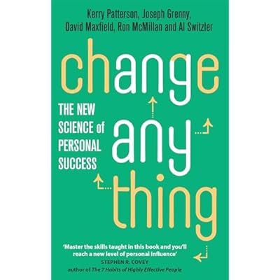 Change Anything: The new science of personal success