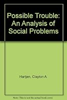 Possible Trouble: An Analysis of Social Problems 0275242307 Book Cover