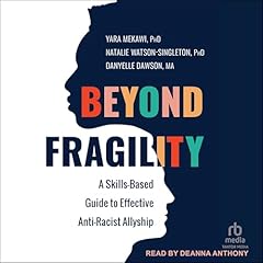 Beyond Fragility Audiolibro Por Natalie Watson-Singleton PhD, Yara Mekawi PhD, Danyelle Dawson MA arte de portada