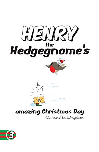 Henry the Hedgegnome's amazing Christmas Day