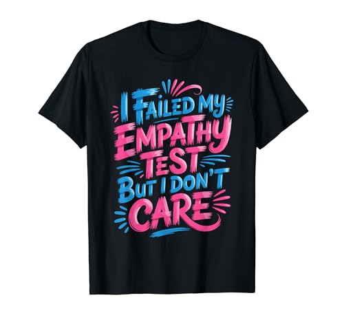 I Failed My Empathy Test But I Don't Care �ԓx - T�V���c
