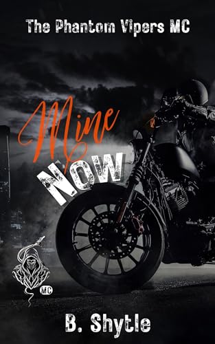 Mine Now: Motorcycle Romance (The Phantom Vipers)