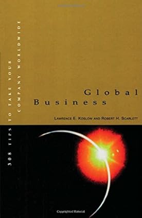 Global Business: 308 Tips To Take Your Company Worldwide