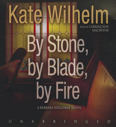 By Stone By Blade By Fire