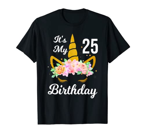 It's My 25th Birthday 25 Years Old 25th Birthday Cadeau d'anniversaire T-Shirt