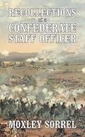 Recollections of a Confederate Staff Officer 1774262460 Book Cover