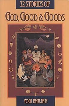 Paperback Seventy-Two Stories of God, Good and Goods Book