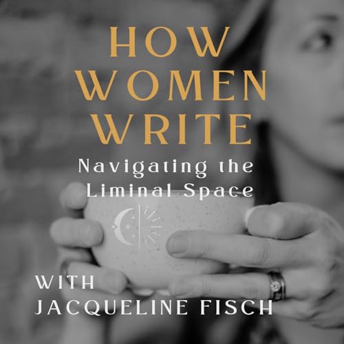 60: Writing in the In-Between