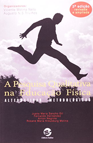 A Pesquisa Qualitativa na Educação Física: Alternativas Metodológicas