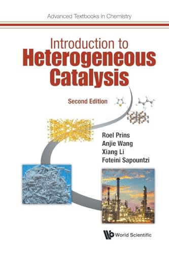 Introduction To Heterogeneous Catalysis (second Edition) (Advanced Textbooks In Chemistry)