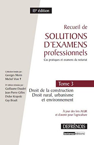 Recueil de solutions d'examens professionnels. 3