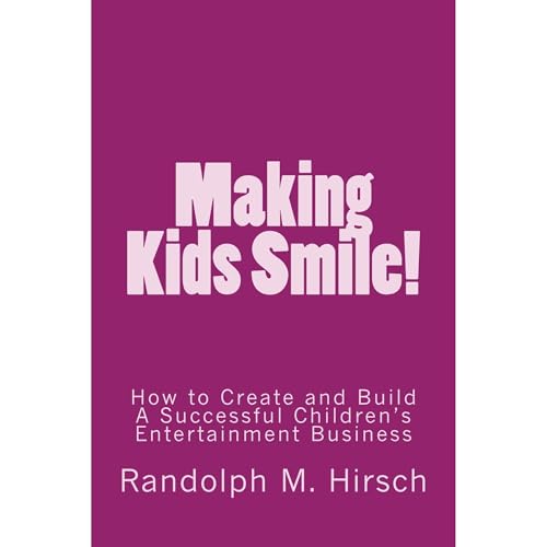 Making Kids Smile! Audiolibro Por Randolph M. Hirsch arte de portada