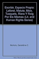Escribir, Espacio Propio: Laforet, Matute, Moix, Tusquets, Riera Y Roig Por Sis Mismas 1877660043 Book Cover