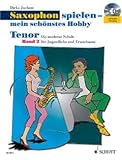 Schierigkeitsgrad: LEICHT Schott Music Distribution Saxophon Spielen 2 - Mein SCHOENSTES Hobby - arrangiert für Tenor-Saxophon mit CD [Noten/Sheetmusic] Komponist: JUCHEM DIRKO