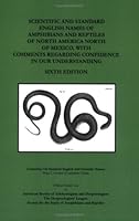 Scientific and Standard English Names of Amphibians and Reptiles of North America, North of Mexico, with Comments Regarding Confidence in our Understanding, ... Circulars 37) (Herpetological Circulars 0916984745 Book Cover