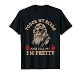 Touch My Beard and Tell Me I'm Pretty Monkey Funny T-Shirt