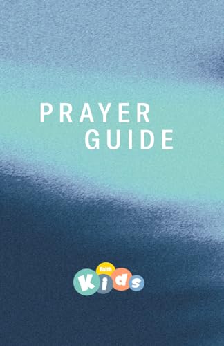 Faith Church Kids Prayer Guide B0D6FXNBMG Book Cover