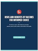 Risks and Benefits of Vaccines for Informed Choice 0578305577 Book Cover