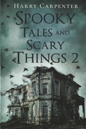 Spooky Tales and Scary Things 2