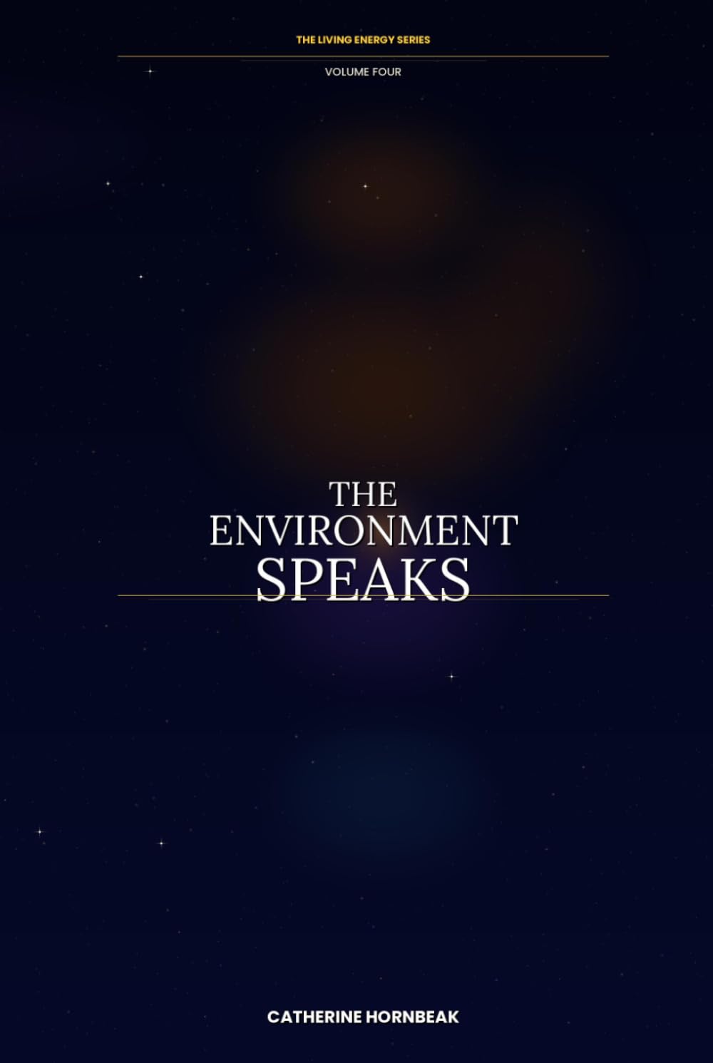The Environment Speaks (Living Energy Series)