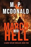 March Into Hell: Book Two in the Mark Taylor Series