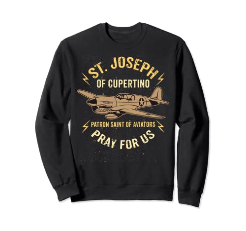 St. Joseph of Cupertino Patron Saint of Pilots Aviators Men Sweatshirt