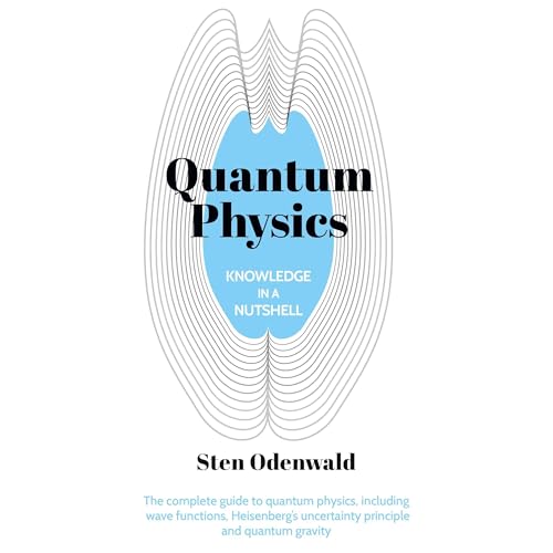 Knowledge in a Nutshell: Quantum Physics by Sten Odenwald episode artwork