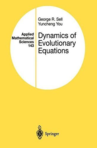 Dynamics of Evolutionary Equations (Applied Mathematical Sciences Book 143)